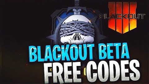 BO4 BLACKOUT BETA CODES FREE!!! Black Ops 4 Blackout(Codes In Description)