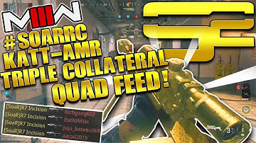 MWIII Meat #SoaRRC KATT-AMR Triple Collateral Quad Feed!