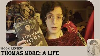 Book Review: Thomas More - A Life