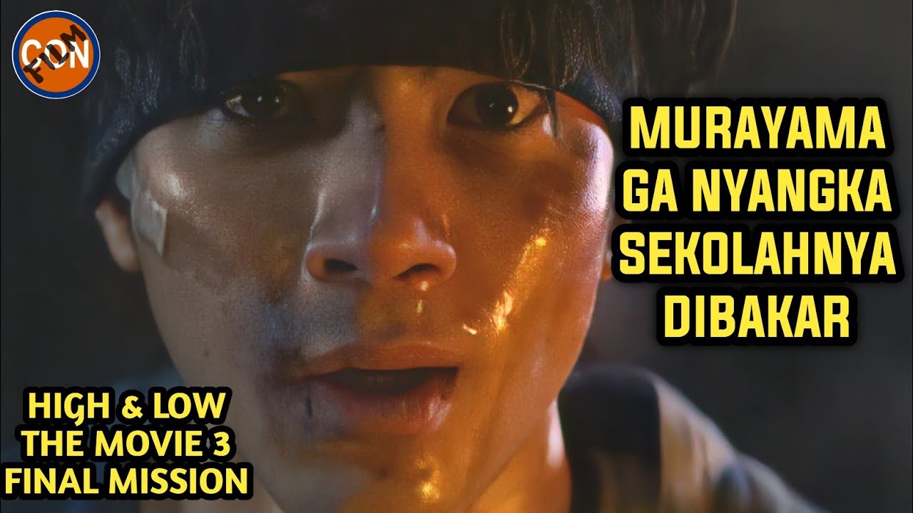 Download MURAYAMA SEKOLAHANNYA DIBAKAR!!! || ALUR CERITA FILM HIGH AND LOW THE MOVIE 3 FINAL MISSION