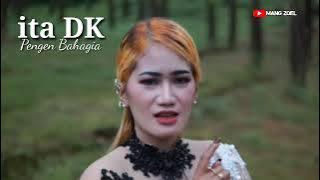 Pengen bahagia - Ita Dk - Tarling Cirebonan 2022 Lirik