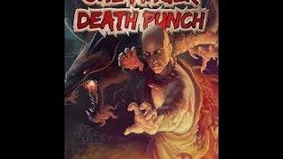 POOOOWWWWW!!!!!!|one finger death punch! part 1