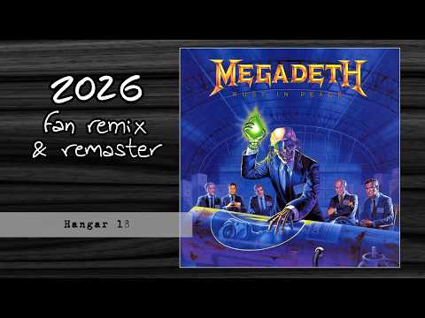 MEGADETH - Hangar 18 [2026 Remix & Remaster]