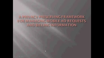 A Privacy-Preserving Framework for Managing Mobile Ad Requests and Billing Information