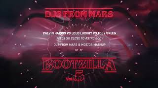 Calvin Harris Vs Loud Luxury Vs Toby Green - Feels Close Astro Body (Djs From Mars & Mo27Da Mashup)