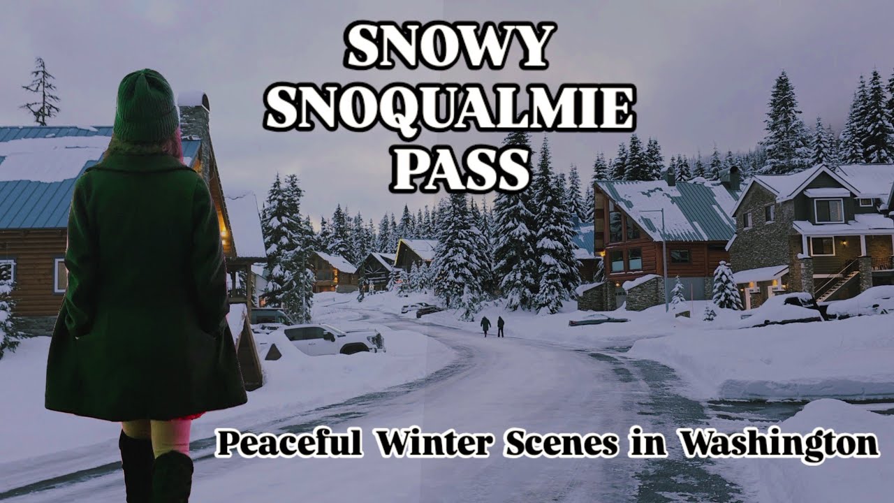Snowy Snoqualmie Pass ️ | Peaceful Winter Scenes in Washington | Snow ...