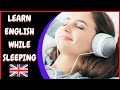 Learn english while sleeping british english  fast vocabulary increase  english language learning