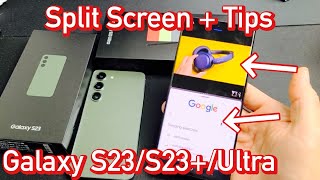 galaxy s23 / s23  / ultra: how to use split screen   tips