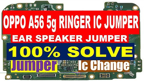 Oppo A56 5g Ringer IC Jumper & Ear Speaker Jumper | IC Replacement | Sound Problem Solution