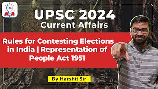 The Rules for Contesting Elections in India Under the Representation of People Act, 1951