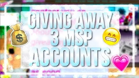 (CLOSED) GIVING AWAY 3 RICH MSP ACCOUNTS-READ DESC*400 SUBS SPECIAL*