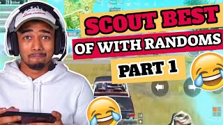Scout Best Of Randoms Part 1 😂 | 18+ Use Headphones | Most Angry Random | Full Bak*hodi With Randoms