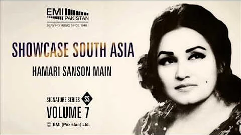 Hamari Sanson Main | Madam Noor Jehan | Showcase South Asia - Vol.7