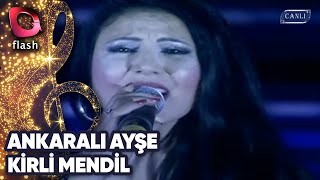 Ankaralı Ayşe Kirli Mendil Flash Tv 07 Temmuz 2014
