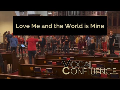 Vocal Confluence Tag: “Love Me and the World is Mine”