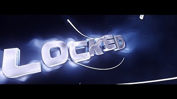 [Intro] Locked w/t r x (C4D) 10 likes for epic ae?