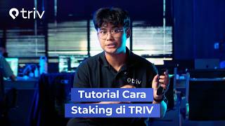 Tutorial Cara Staking di TRIV!