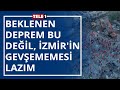 AKUT Vakfı Onursal Başkanı Nasuh Mahruki:Beklenen İzmir depremi bu değil, İzmir'in gevşememesi lazım