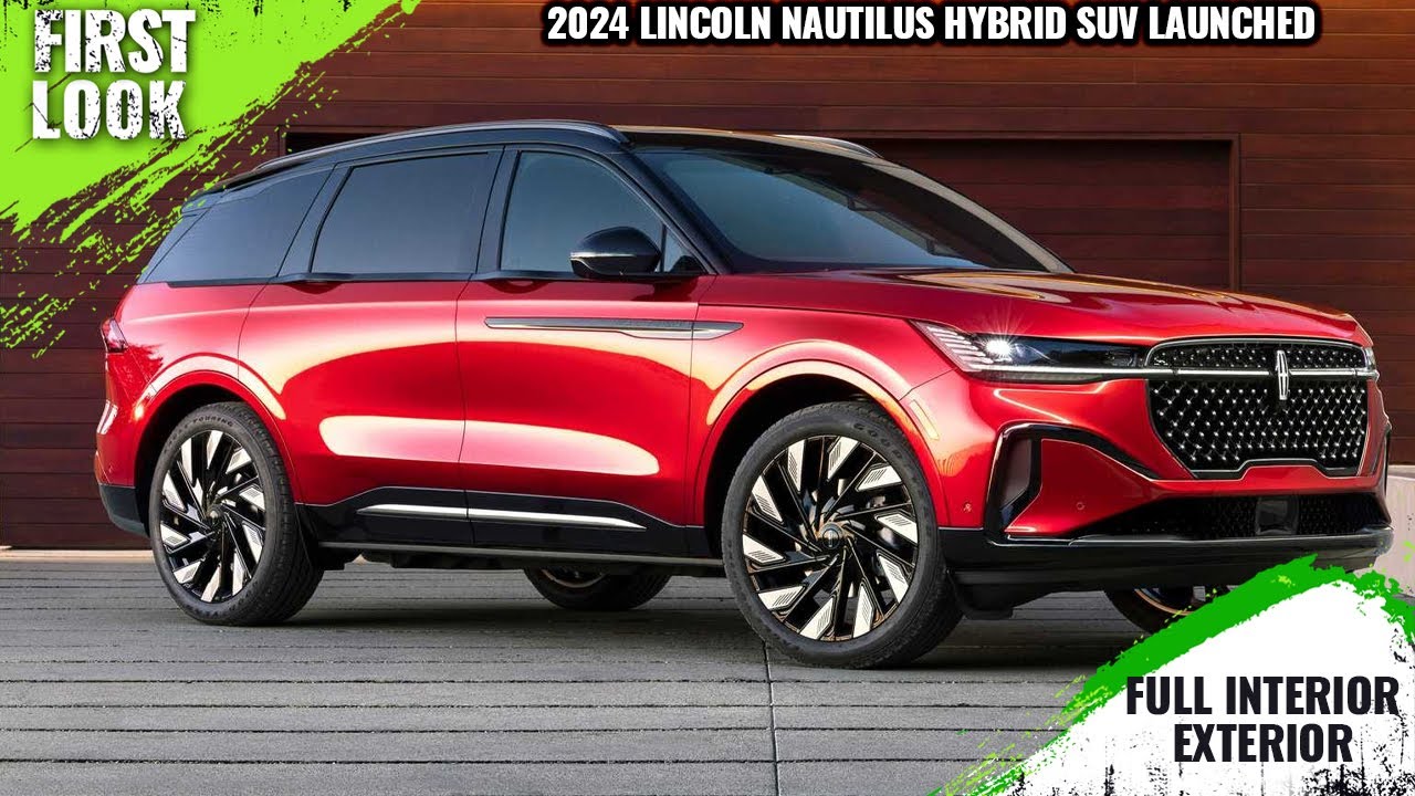 Lincoln Unveils 2024 Nautilus With Turbo-Hybrid, 5G And 48-inch  Coast-To-Coast Display