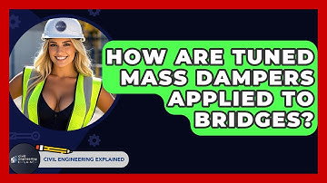 How Are Tuned Mass Dampers Applied To Bridges? - Civil Engineering Explained