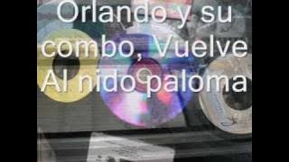 Orlando y su combo - Vuelve al nido paloma ( D.D)