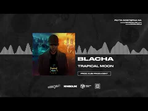 BLACHA – Trapical Moon – teledysk