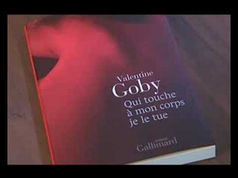 Valentine Goby Qui Touche à Mon Corps Je Le Tue