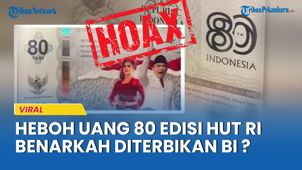 80 Ribu Rupiah Viral Uang Rupiah Edisi 80 Tahun Kemerdekaan RI, Benarkah Diterbitkan ...