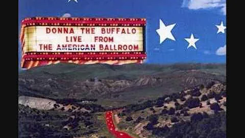 Donna The Buffalo-There Must Be