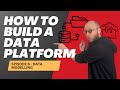 How To Build A Data Platform 6 - Data Modelling