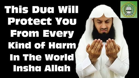 This Dua Will Protect You From Every Kind of Harm In The World Insha Allah | Mufti Menk