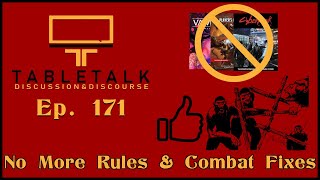 Rules Light = Better? & D&D Combats Fixed? | Ep. 171 | TableTalk: Discussion & Discourse