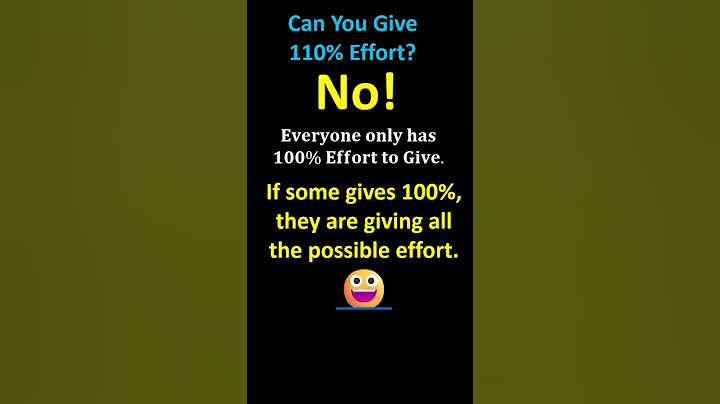 Can Someone Really Give 110% Effort? #maths #mathematics