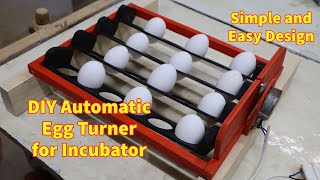 Automatic Egg Turner. How to make an Automatic Egg Turner for Incubator in Easy Way.