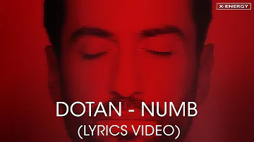 DOTAN - Numb (Lyrics Video)