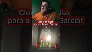 Clone Da Aviso Para Renato Garcia
