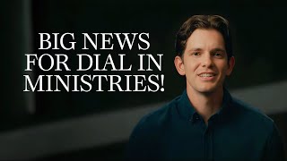Exciting News at Dial In Ministries