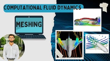 Computational Fluid Dynamic Lecture 10 | Meshing | Mechanical Engineering course | Muhammad Hasnat
