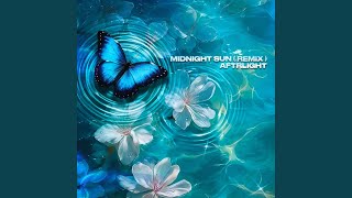 Midnight Sun (AFTRLIGHT Remix)