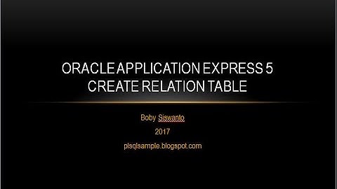 Step By Step to Create Table With Oracle Application Express 5