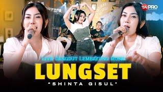 Download Lagu LUNGSET - SHINTA GISUL (LIVE DANGDUT LEMBAYUNG MUSIC) | Riko ngajaki pisahan MP3 Download Lagu LUNGSET - SHINTA GISUL (LIVE DANGDUT LEMBAYUNG MUSIC) | Riko ngajaki pisahan MP3