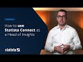 How to use Statista Connect as a Head of Insights