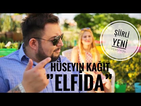 Hüseyin Kağıt - Elfida - (Şiirli  Yeni Versiyon)