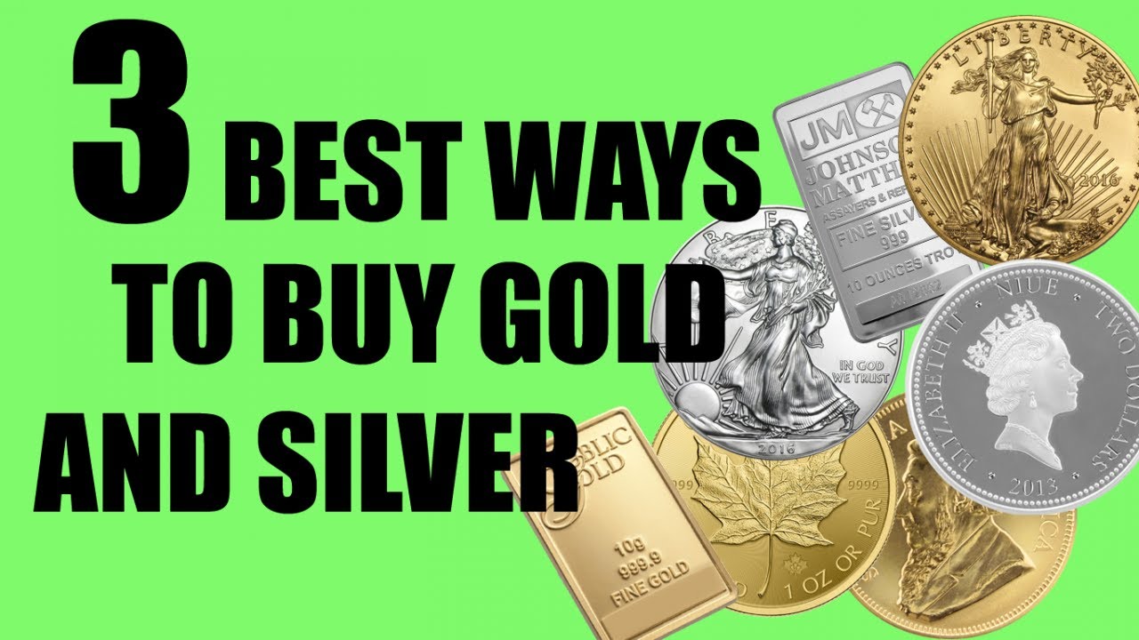 3 Best Ways To Buy Gold And Silver - Will Silver Outperform Gold ...