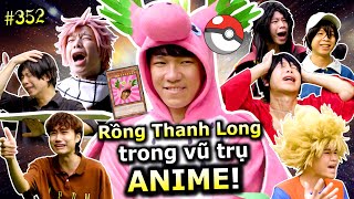 [VIDEO # 352] RỒNG THANH LONG Trong Vũ Trụ ANIME!! | Anime & Manga | Ping Lê