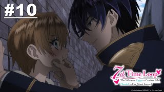 7th Time Loop: The Villainess Enjoys a Carefree Life Married to Her Worst Enemy! - EP10