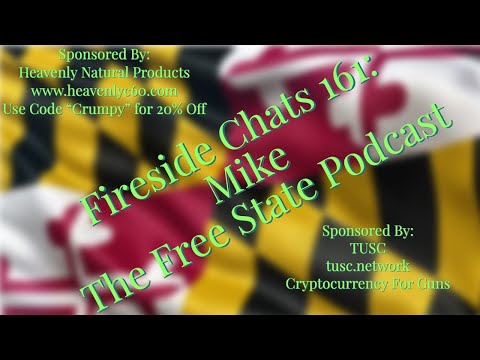 Fireside Chats 161: Mike - Free State Podcast