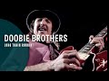 Doobie Brothers - Long Train Runnin' (From Live At The Greek Theatre 1982 DVD & CD)
