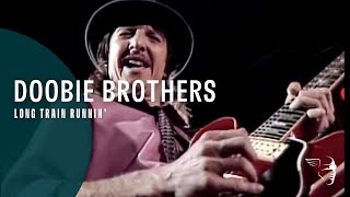 Video thumbnail of "Doobie Brothers - Long Train Runnin' (From "Live At The Greek Theatre 1982" DVD & CD)"