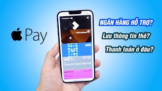 Apple Pay tại Vietnam: ngân hàng hỗ trợ? Apple có lấy thông tin thẻ của bạn?